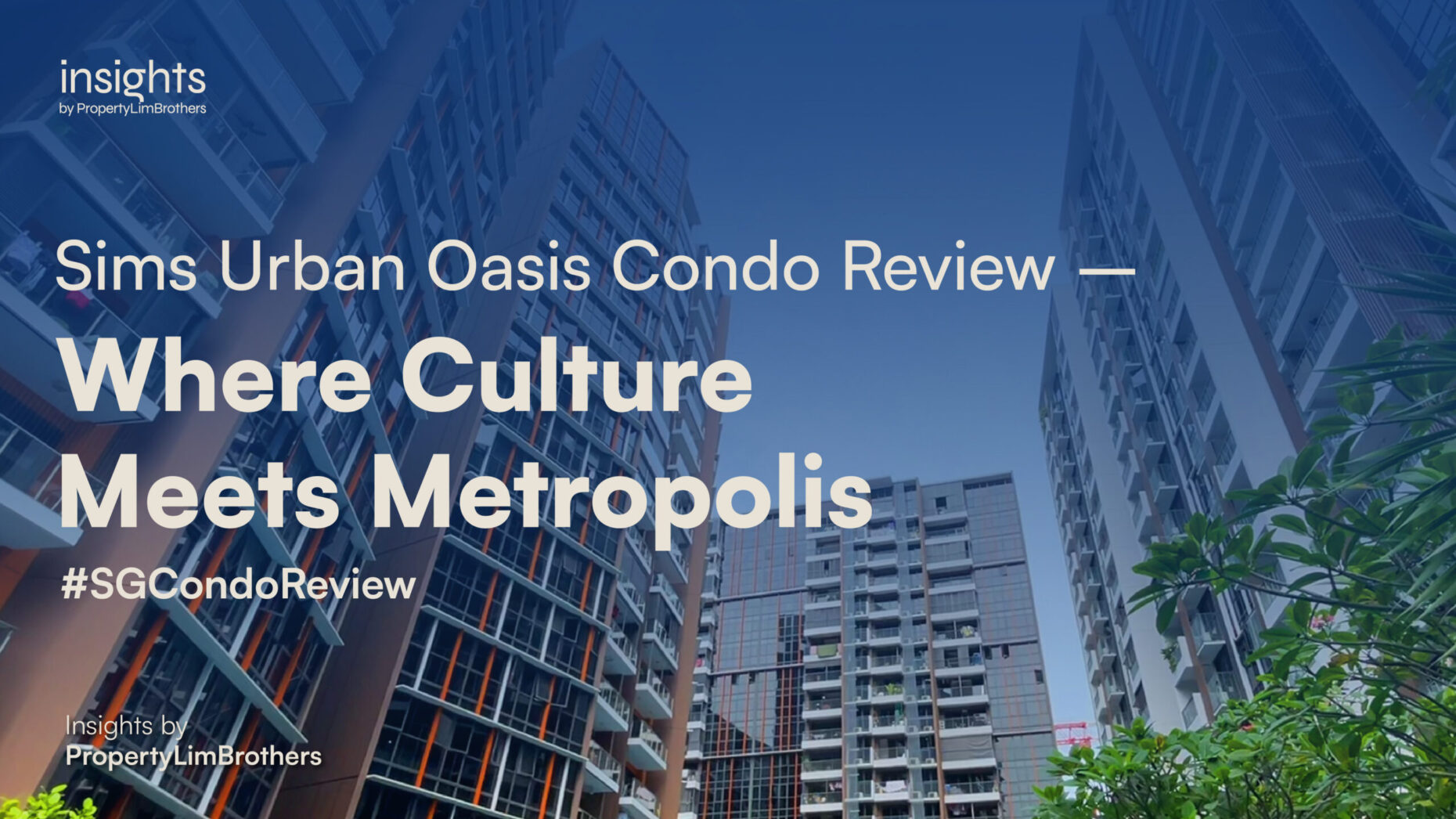 Sims Urban Oasis Condo Review – Where Culture Meets Metropolis ...