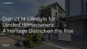 District 14 lifestyle for landed homeowners — uncover rare freehold enclaves, vibrant food culture, modern conveniences, and long-term growth potential that make D14 a compelling choice for discerning buyers.