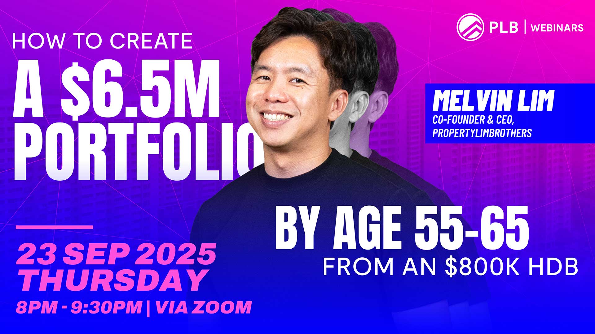 How to Create a $6.5M Portfolio by Age 55–65 from an $800k HDB