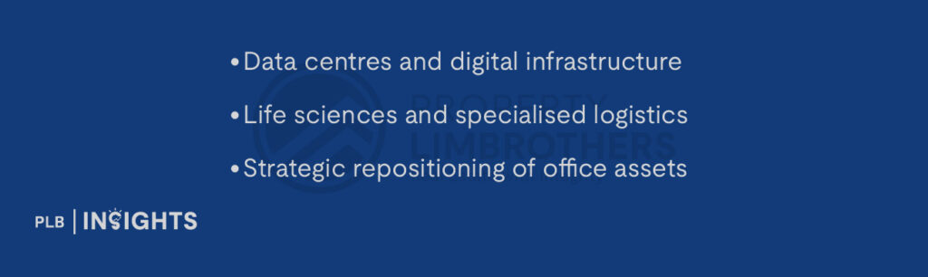 Data centres and digital infrastructure
Life sciences and specialised logistics
Strategic repositioning of office assets