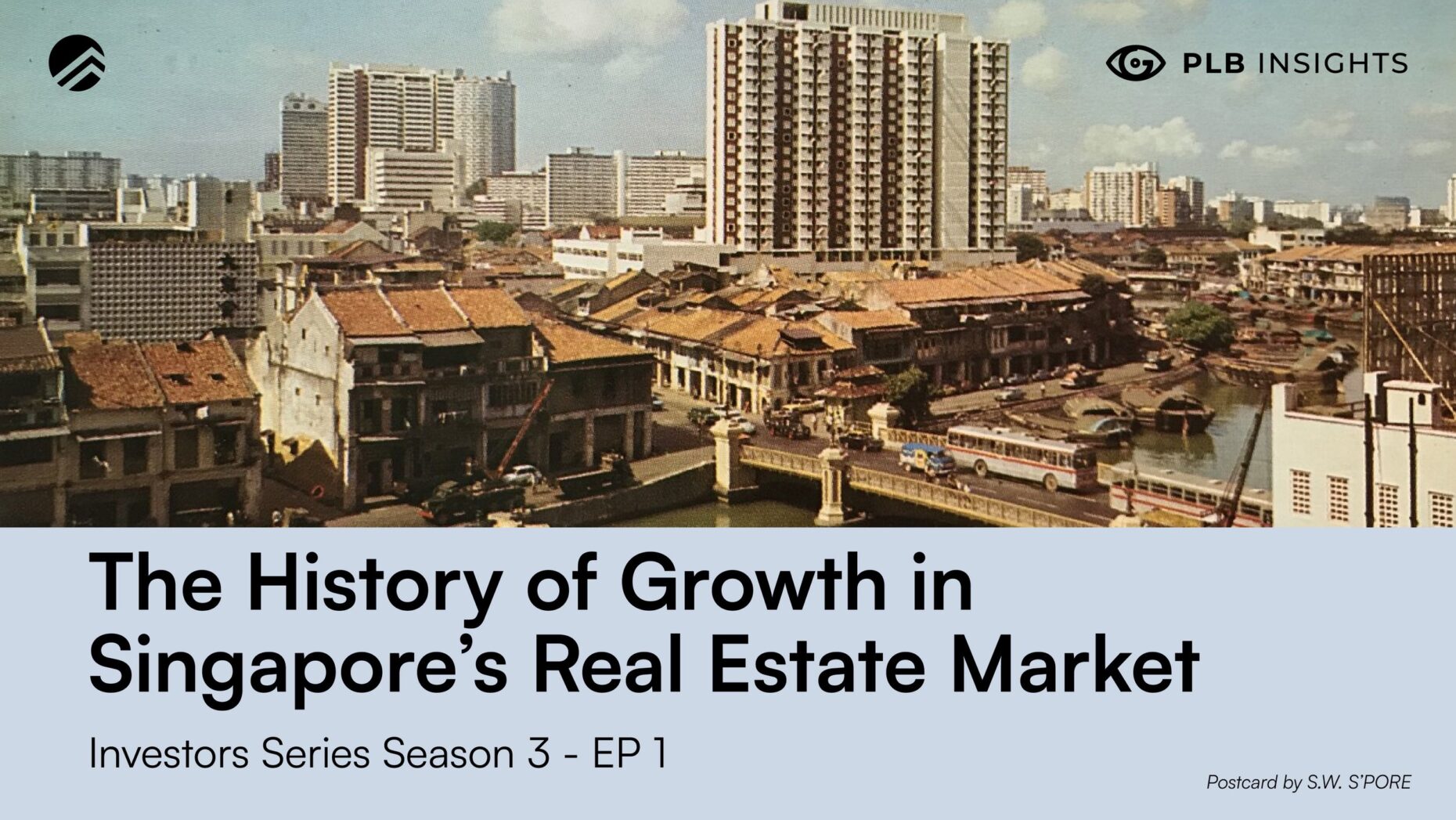 The History of Growth in Singapore’s Real Estate Market